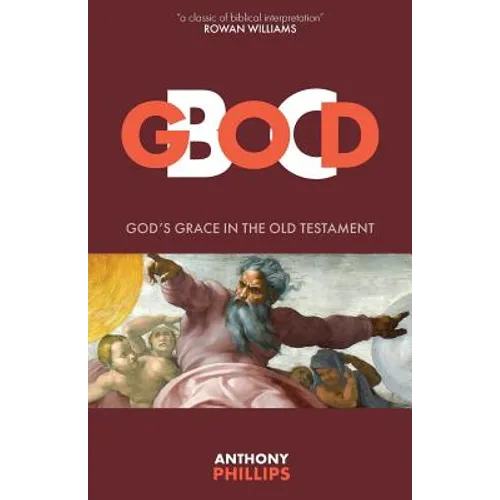 God B.C.: God's Grace in the Old Testament
