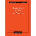 Indochina in the 1940s and 1950s