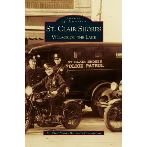 St. Clair Shores: Village on the Lake