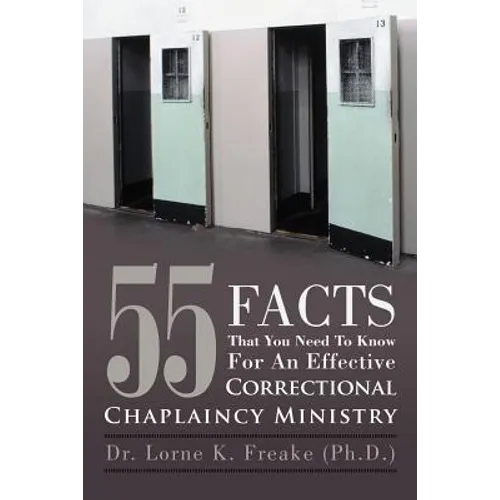 55 Facts That You Need to Know for an Effective Correctional Chaplaincy Ministry