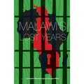Malawi's Lost Years (1964-1994)