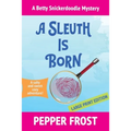 A Sleuth Is Born