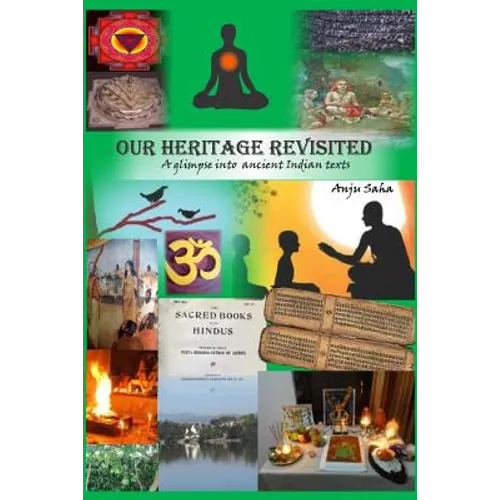 Our Heritage Revisited: A glimpse into ancient Indian texts