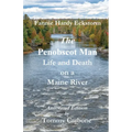 The Penobscot Man - Life and Death on a Maine River