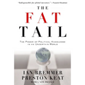 The Fat Tail: The Power of Political Knowledge in an Uncertain World
