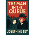 The Man in the Queue