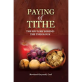 Payment of Tithe: The History Behind the Theology
