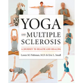 Yoga and Multiple Sclerosis: A Journey to Health and Healing