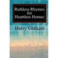 Ruthless Rhymes for Heartless Homes