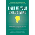 Light Up Your Child's Mind: Finding a Unique Pathway to Happiness and Success