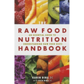 Raw Food Nutrition Handbk