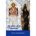 The Sublime Life of Monasticism