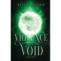 Violence in the Void