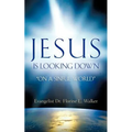 Jesus Is Looking Down