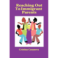 Reaching Out to Immigrant Parents