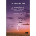 In Hindsight: A Compendium of Business Continuity Case Studies