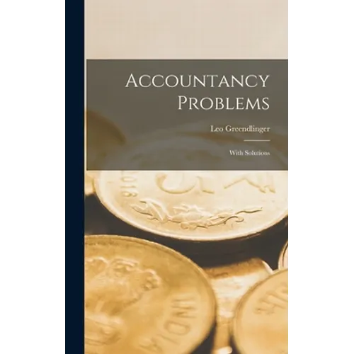 Accountancy Problems [microform]: With Solutions