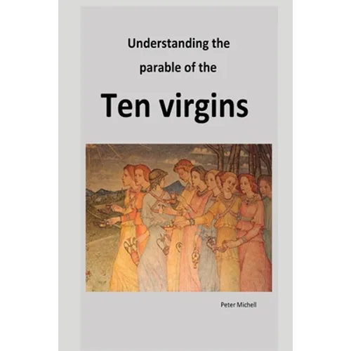 Understanding the parable of the ten virgins