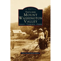 Lower Mount Washington Valley: Albany, Tamworth, Ossipee