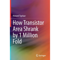 How Transistor Area Shrank by 1 Million Fold