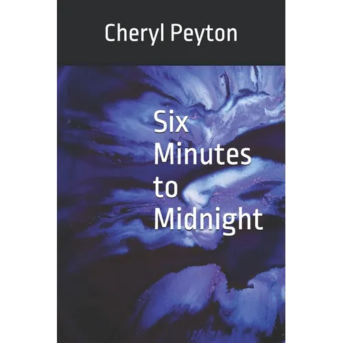Six Minutes to Midnight