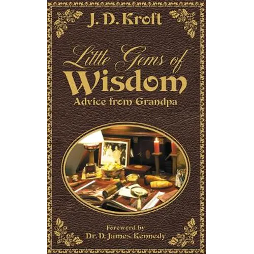 Little Gems of Wisdom: Advice from Grandpa