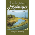 Florida History from the Highways
