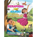 Seraphina and Mambo: The Story of How They Got Their Pets
