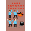 Anger Management Techniques