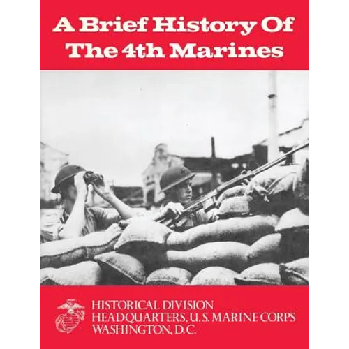 A Brief History of the 4th Marines