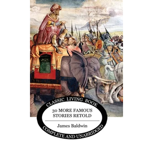 Thirty More Famous Stories Retold