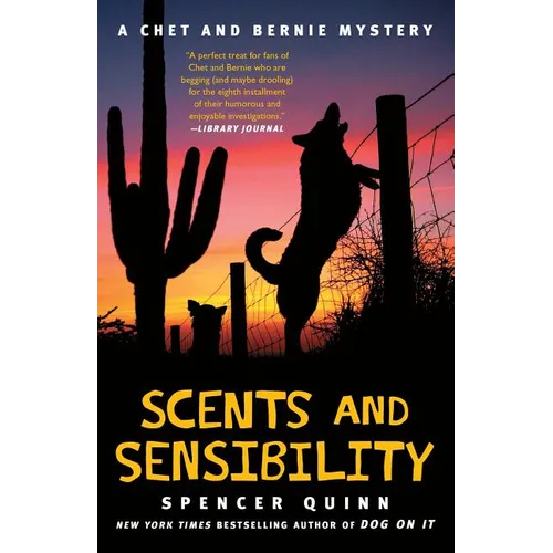 Scents and Sensibility: A Chet and Bernie Mystery