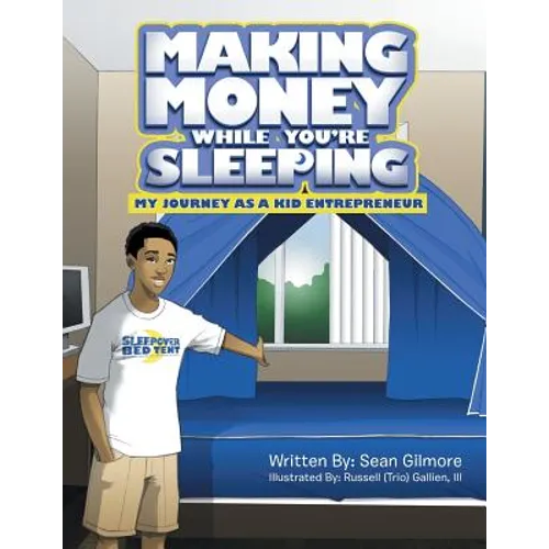 Making Money While You're Sleeping: My Journey as a Kid Entrepreneur