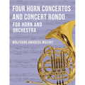 Four Horn Concertos and Concert Rondo