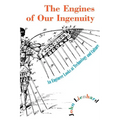 The Engines of Our Ingenuity: An Engineer Looks at Technology and Culture
