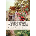Small Gardens and How to Make the Most of Them