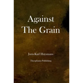 Against the Grain