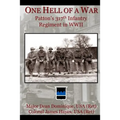 One Hell of a War: General Patton's 317th Infantry Regiment in WWII