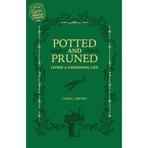 Potted and Pruned: Living a Gardening Life