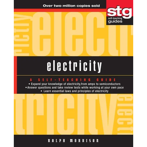 Electricity: A Self-Teaching Guide