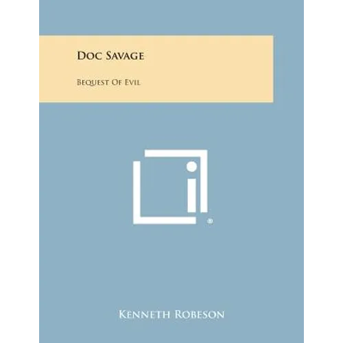 Doc Savage: Bequest of Evil