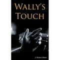 Wally's Touch