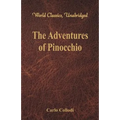 The Adventures of Pinocchio (World Classics, Unabridged)