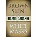 Brown Skin, White Masks