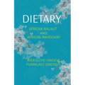 Dietary: African Walnut and African Mahogany