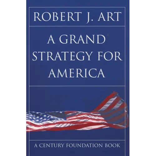 A Grand Strategy for America