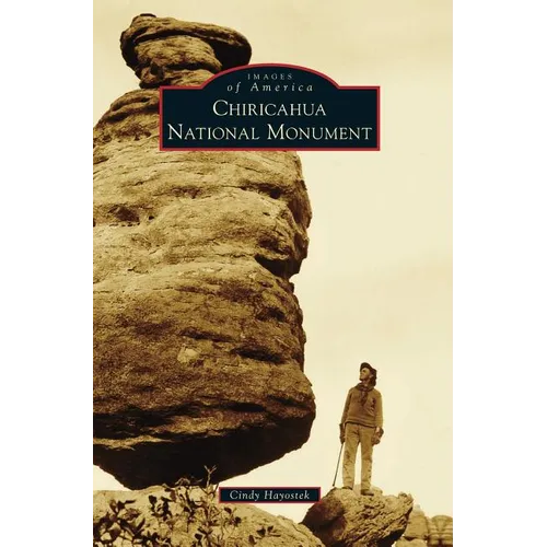 Chiricahua National Monument