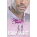 The Patience of a Saint