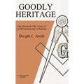 Goodly Heritage: One Hundred Fifty Years of Craft Freemasonry in Indiana