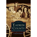 Yadkin County: The First One Hundred Years